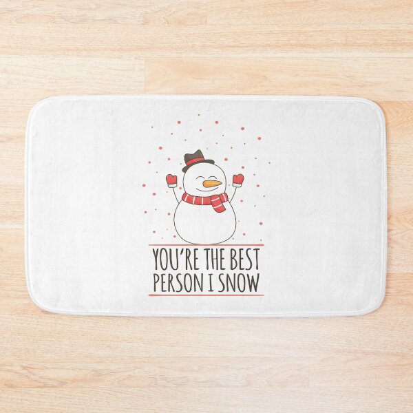 Item preview, You're The Best Person I Snow designed and sold by Phorase.