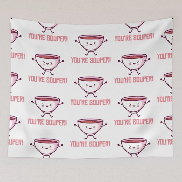 Item preview, You're Souper designed and sold by Phorase.