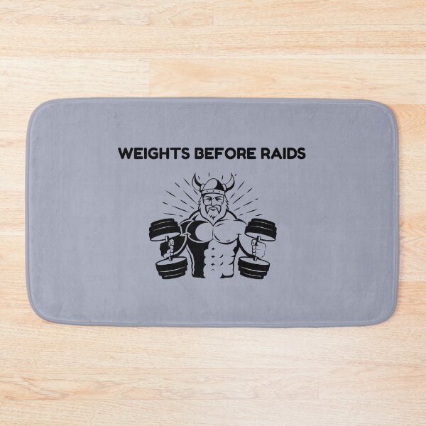Item preview, Weights Before Raids designed and sold by baltion.