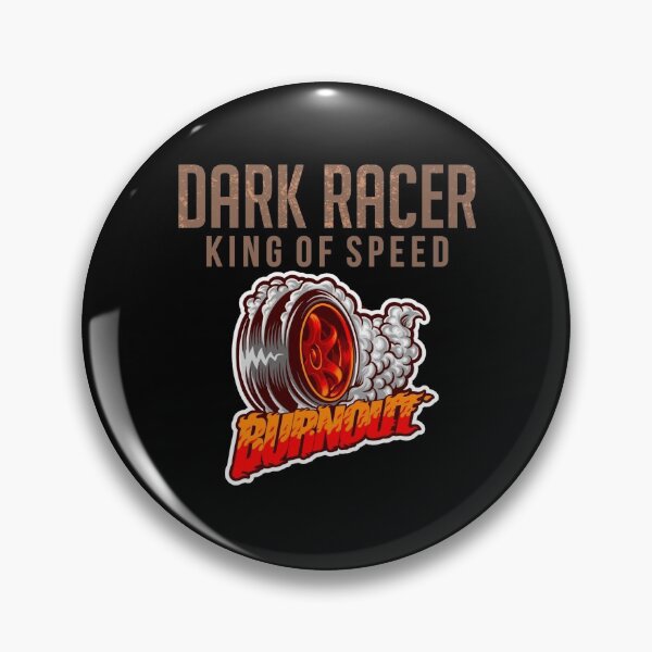 Item preview, Dark Racer King Of Speed Burn Out designed and sold by darknessjeff86.
