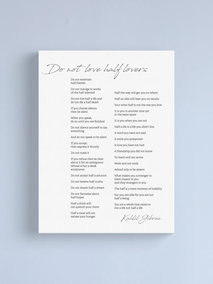 Kahlil Gibran Do Not Love Half Lovers Poem Print, Black & White Wall D –  BookQuoteDecor