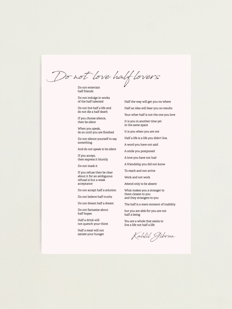 Buy Do Not Love Half Lovers by Kahlil Gibran Poem Black & White