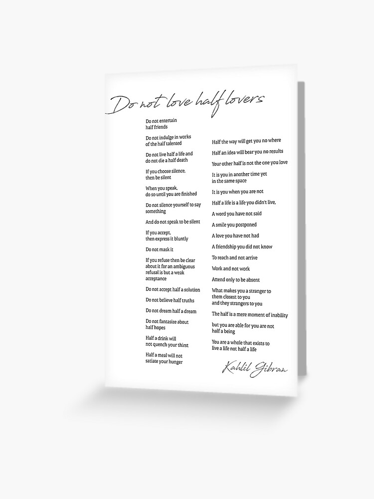 Kahlil Gibran Quote. Do not love half lovers. Greeting Card for Sale by  The Art of the Pause