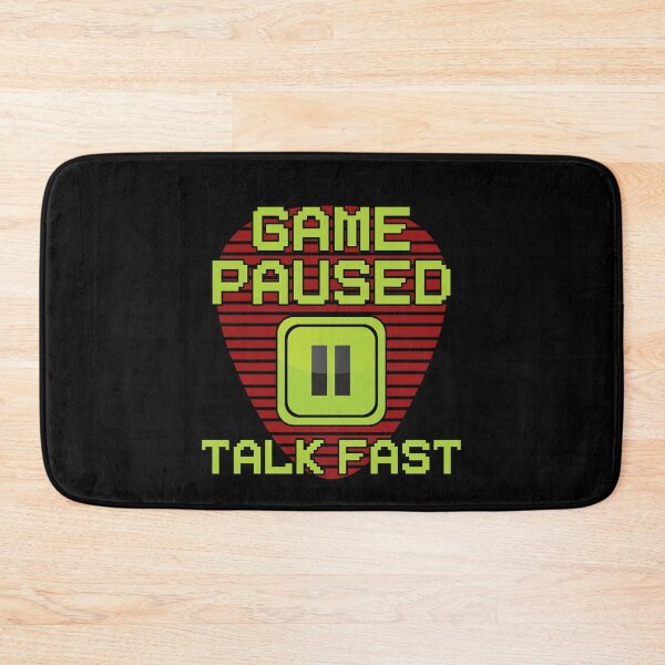Item preview, Game Paused Talk Fast - Online Gaming designed and sold by styleofpop.