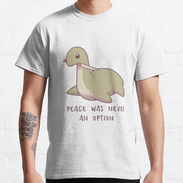 Nessy | Peace Was Never An Option Classic T-Shirt