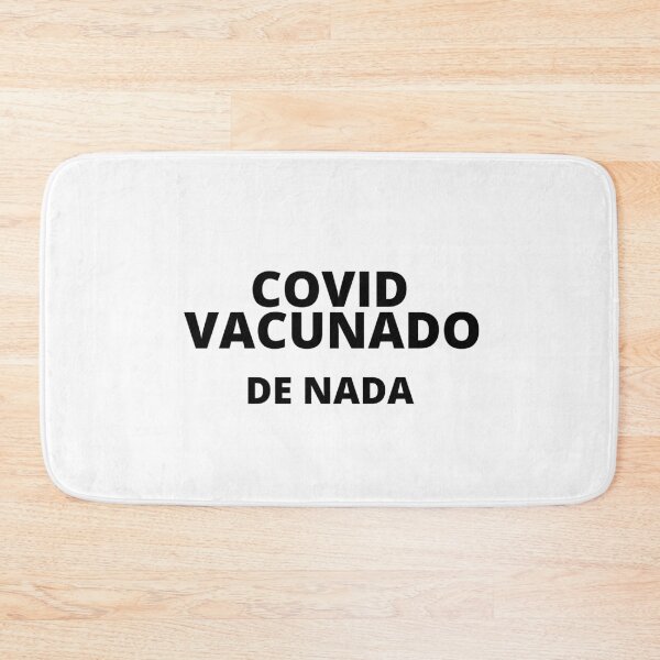 Item preview, Covid Vacunado, De nada designed and sold by stelsanc.