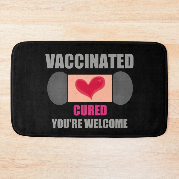 Item preview, VACCINATED Cured You're Welcome coronavirus, covid 19, bandaige Design designed and sold by Lighvision.