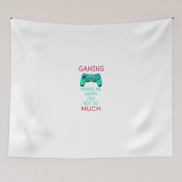 Item preview, Games make me happy, you not so much designed and sold by ihebwkqh17.