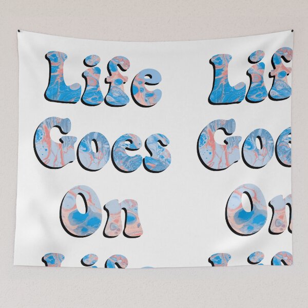 Item preview, Life goes on designed and sold by Budoorsaeedoo.