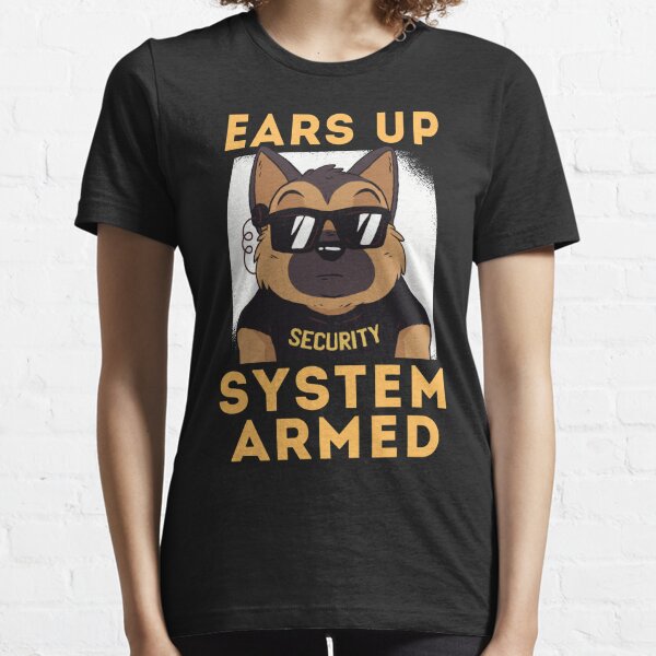 German Shepherd Ears Up System Armed Essential T-Shirt