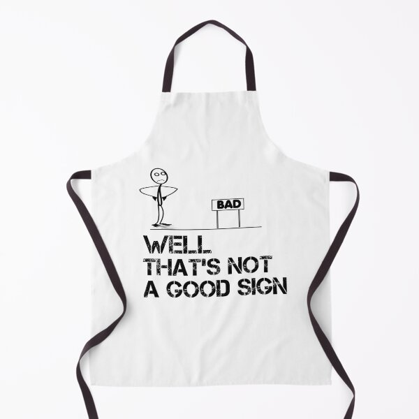 Item preview,  well thats not a good sign funny designed and sold by benkaza01.