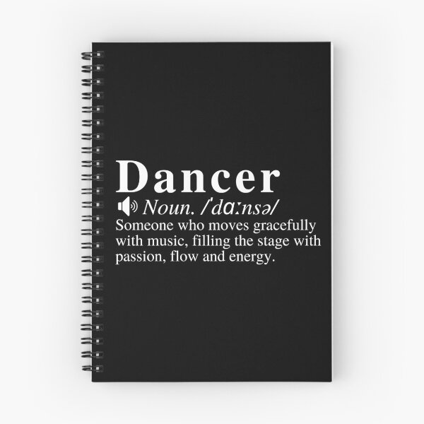 Item preview, Dancer Definition: Someone who moves gracefully with music, filling the stage with passion, flow and energy.  designed and sold by mind-illusions.