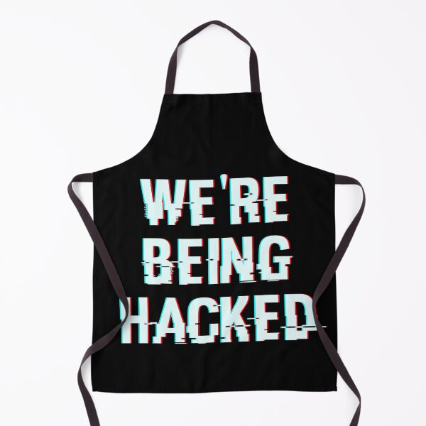 Item preview, We're Being Hacked designed and sold by Legit Hooligan.