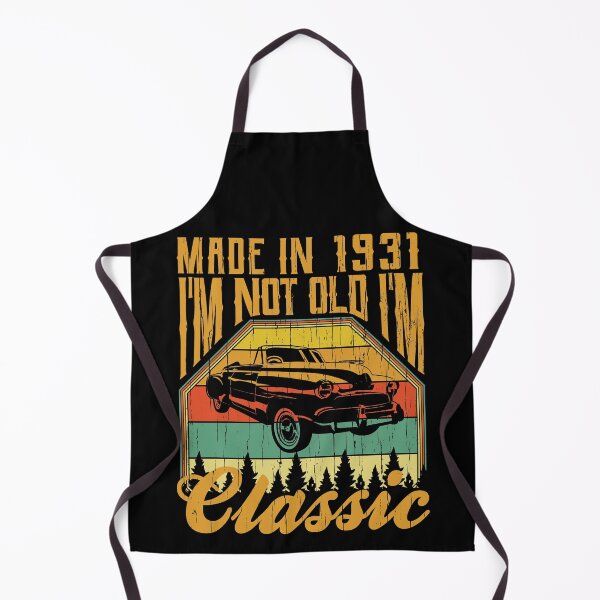 Item preview, Made in 1931 Im not Old Im Classic designed and sold by Hananiah Merch.