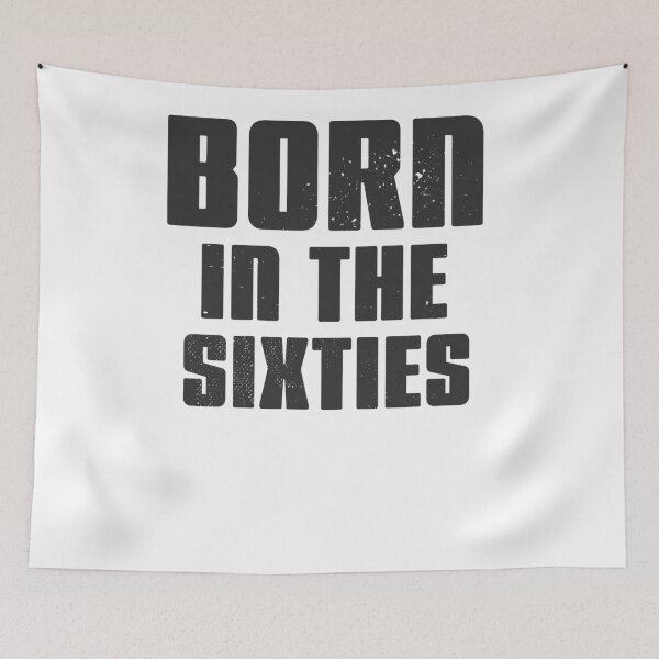 Item preview, Born in the Sixties designed and sold by arendbotha.