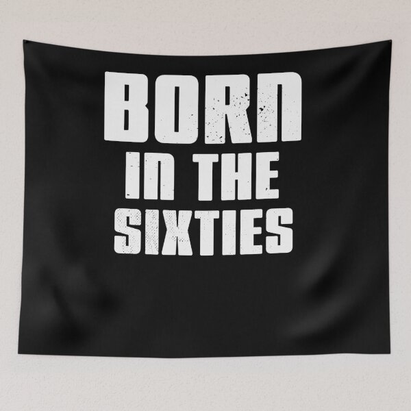 Item preview, Born in the Sixties designed and sold by arendbotha.