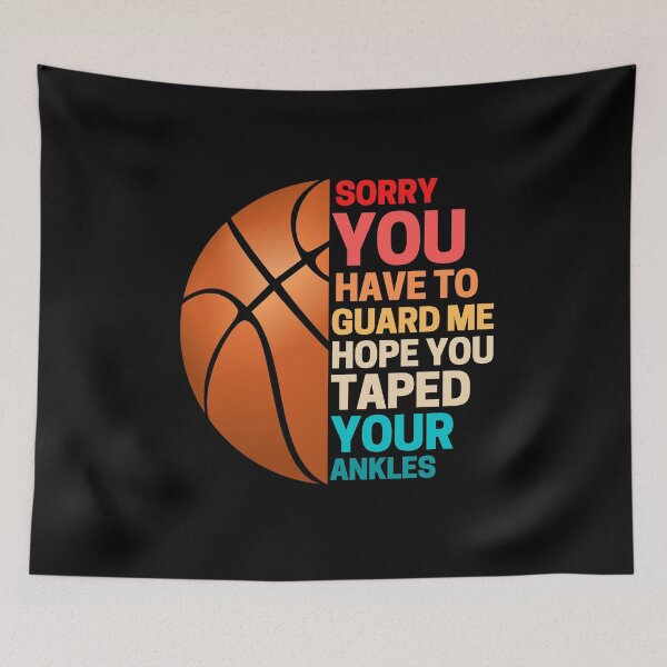 Item preview, Funny Basketball Ankle Breaker I Sorry You Have To Guard Me designed and sold by ohmier.