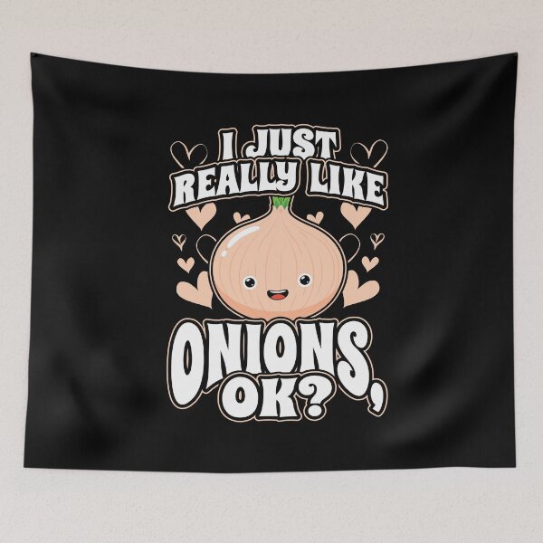 Item preview, I Just Really Like Onions Ok designed and sold by Hananiah Merch.