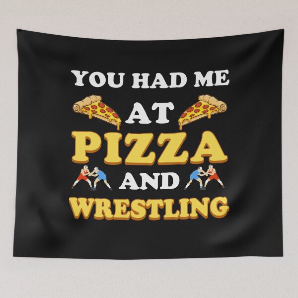 Item preview, Wrestling You Had Me At Pizza And Wrestling Funny Gift designed and sold by teest2209.