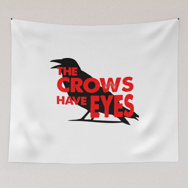 Item preview, THE CROWS HAVE EYES FUNNY designed and sold by Kaliarizone.