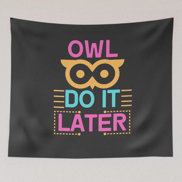 Item preview, Owl Do It Later designed and sold by aoichan3939.