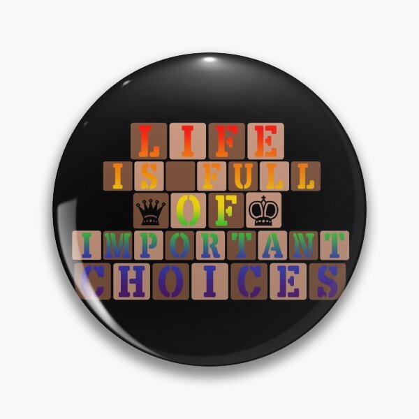 Item preview, Life Is Full Of Important Choices (Chess) || Pride Text designed and sold by Moka898.