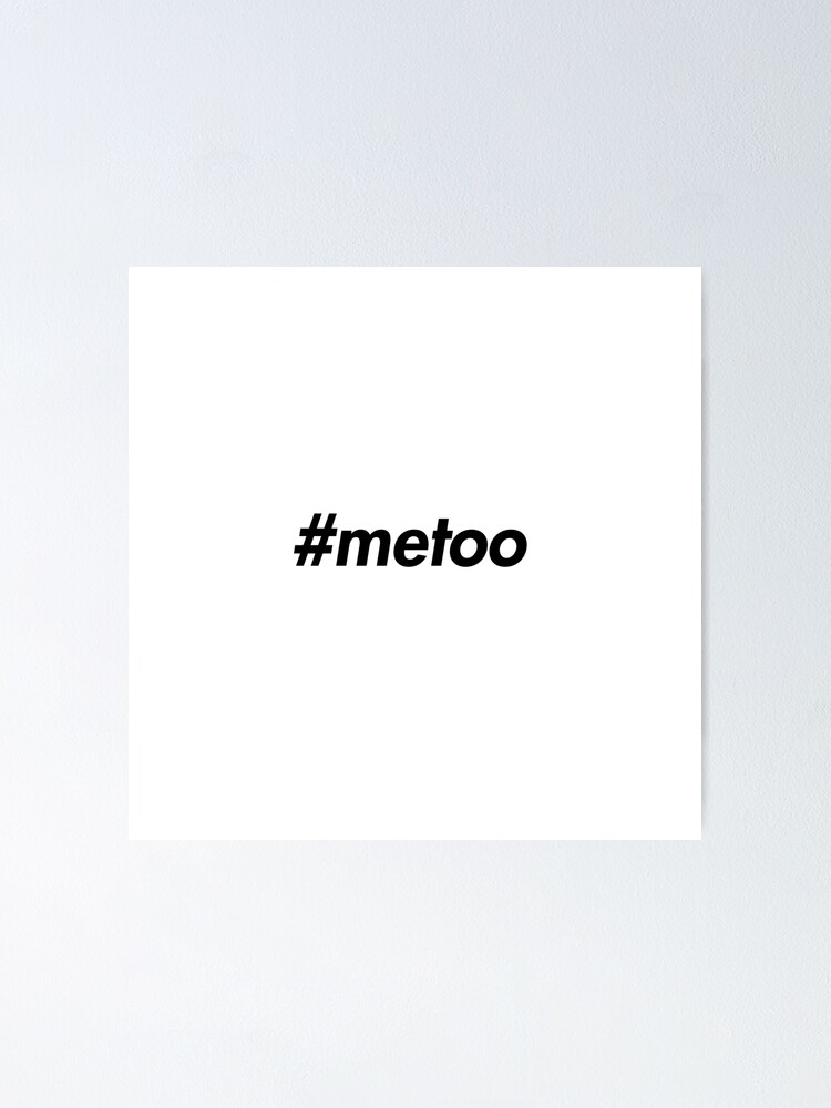 Metoo Me Too Movement Red Funny Saying Slogan Quotes Humour Poster