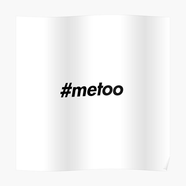 Metoo Me Too Movement Red Funny Saying Slogan Quotes Humour Poster