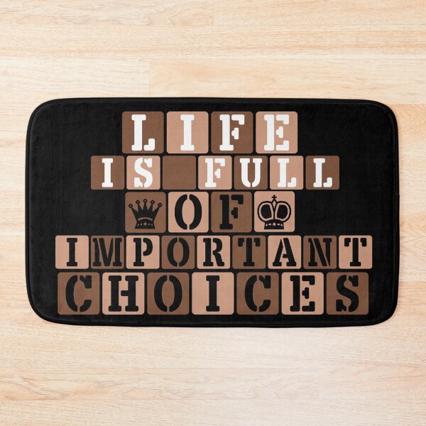 Item preview, Life Is Full Of Important Choices (Chess) || White & Black Text designed and sold by Moka898.