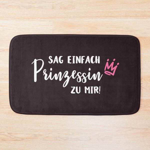 Item preview, Sag einfach Prinzessin zu Mir designed and sold by cursotti.