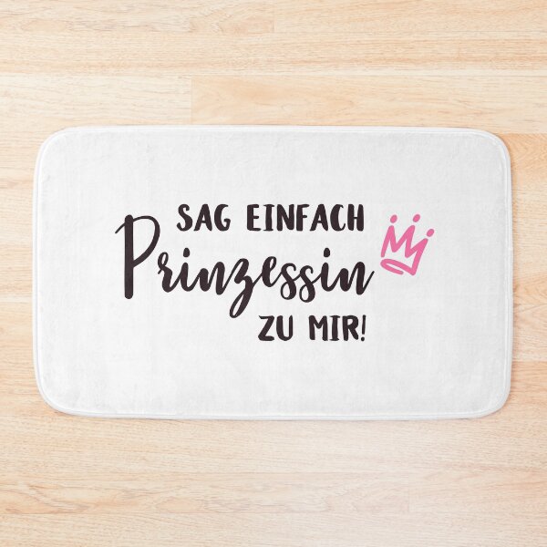 Item preview, Sag einfach Prinzessin zu Mir designed and sold by cursotti.