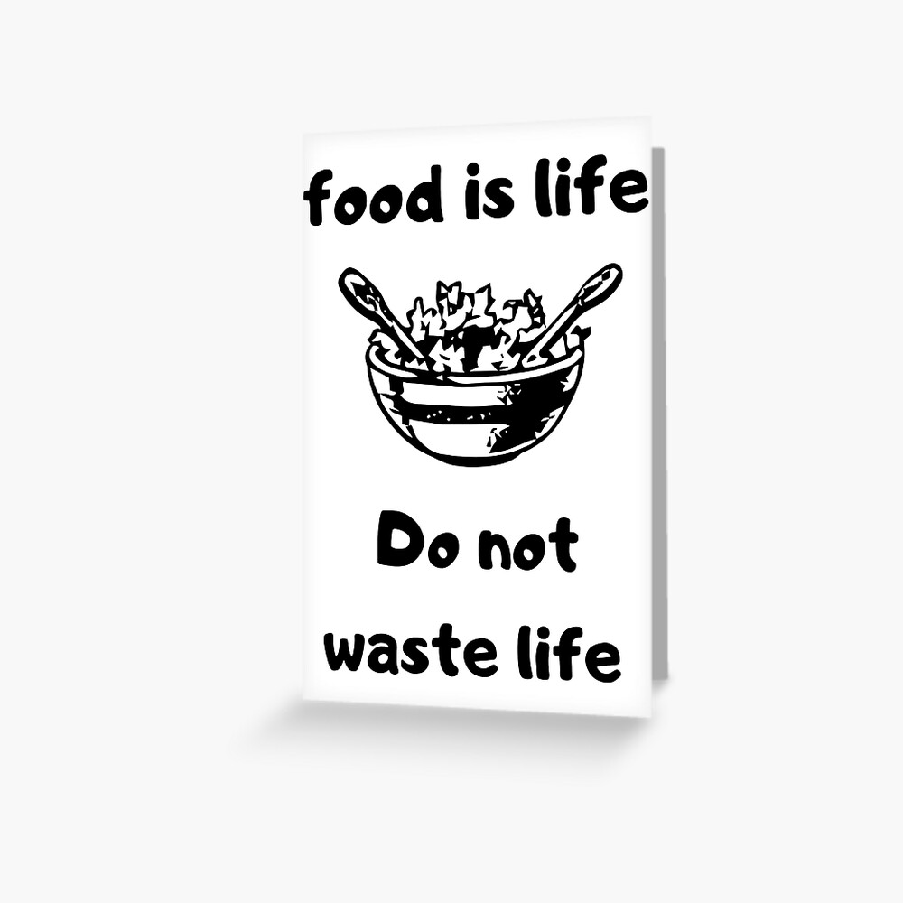 food-waste-do-not-waste-food-greeting-card-for-sale-by