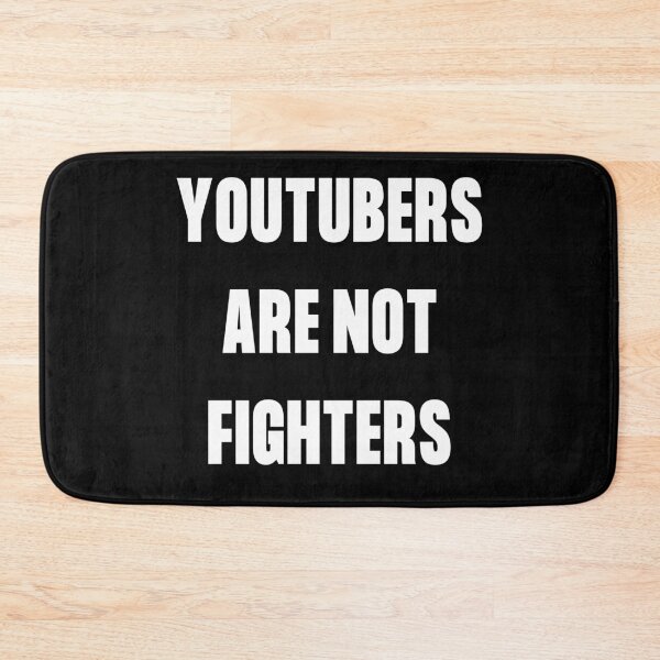 Item preview, Copy of Youtubers Are Not Fighters designed and sold by narcocynic.