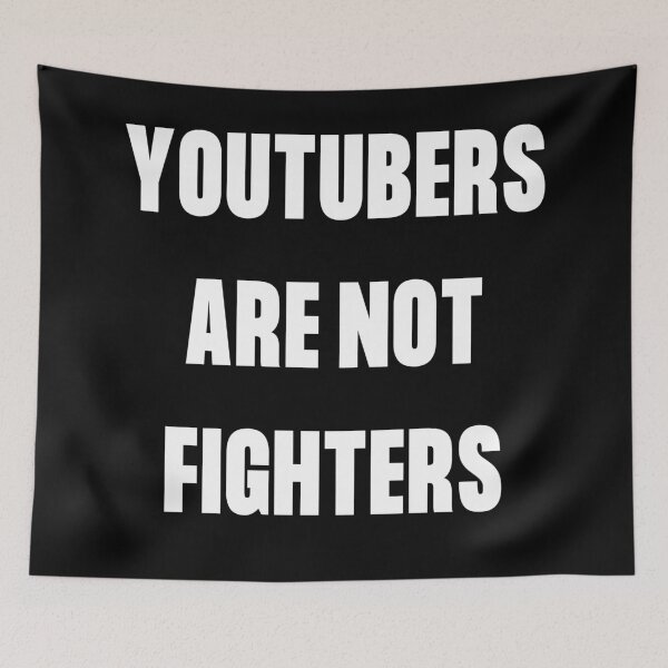 Item preview, Copy of Youtubers Are Not Fighters designed and sold by narcocynic.