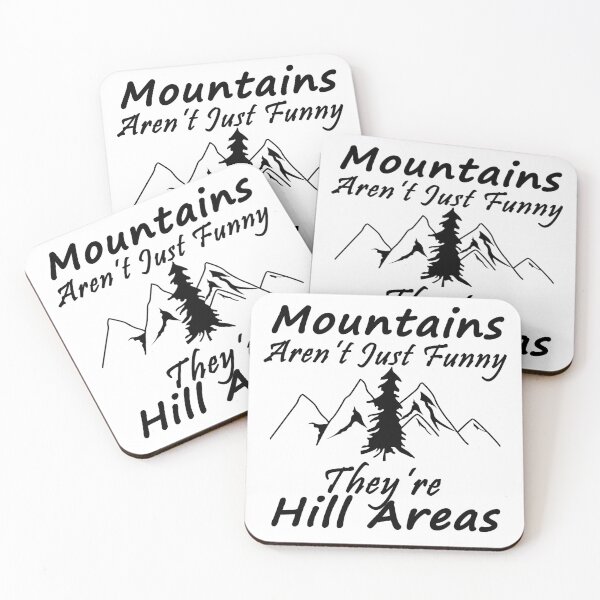 Item preview, Mountains Aren't Just Funny They're Hill Areas designed and sold by SAIDDIA.