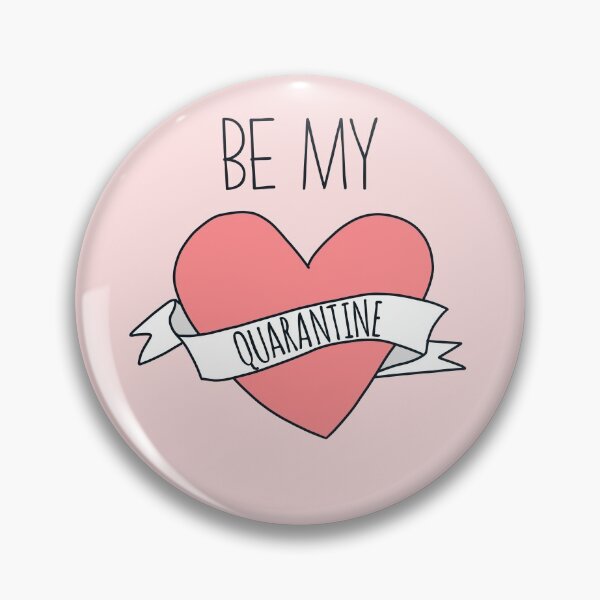 Item preview, Be my quarantine gift for valentine's day in quarantine designed and sold by JokeGysen.