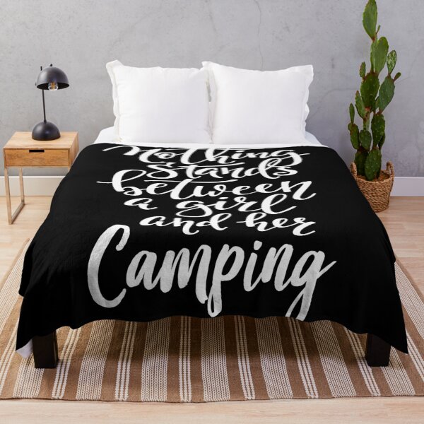 Item preview, Nothing Stands Between A Girl And Her Camping designed and sold by ProjectX23.
