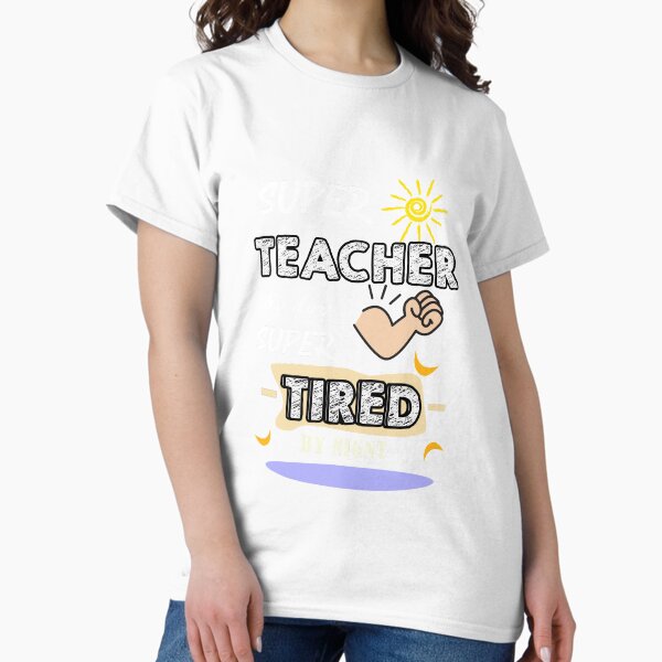 Item preview, Super teacher by day super tired by night designed and sold by JezabelDesch.