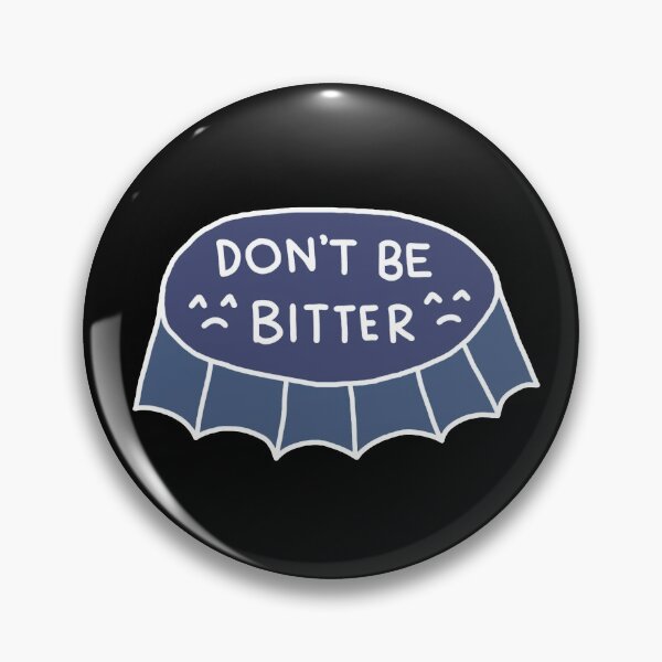 Item preview, Don't Be Bitter Beer Bottle Cap designed and sold by aaalou.