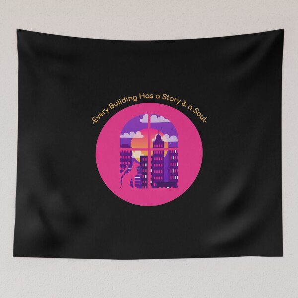 Item preview, Every Building Has A Story & A Soul designed and sold by fireproofblaze.
