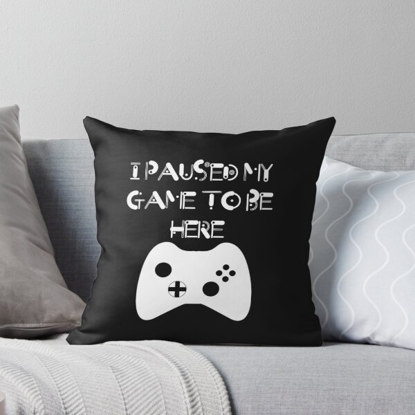 Item preview, I paused my game to be here  designed and sold by DesignsofNote.