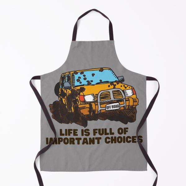 Item preview, Life is Full of Important Choices Off Road 1 designed and sold by NikNanjappa.