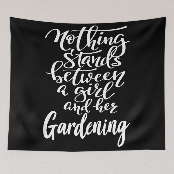 Item preview, Nothing Stands Between A Girl And Her Gardening designed and sold by ProjectX23.
