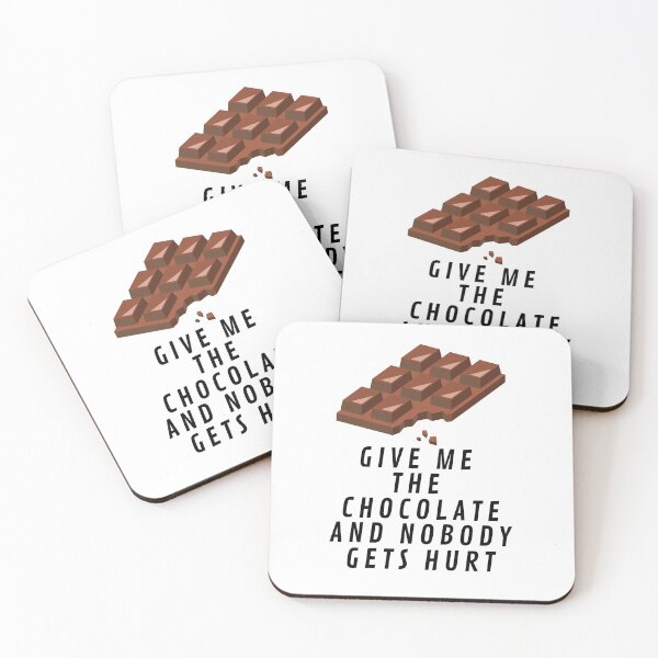 Item preview, Give me the chocolate and nobody gets hurt designed and sold by HarmonyShop.