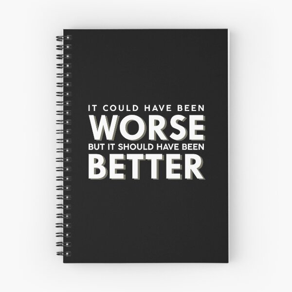Item preview, It Could Have Been Much Worse designed and sold by borderland.
