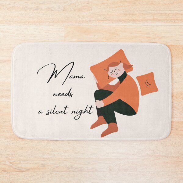 Item preview, Mama needs a silent night designed and sold by Nesro34.