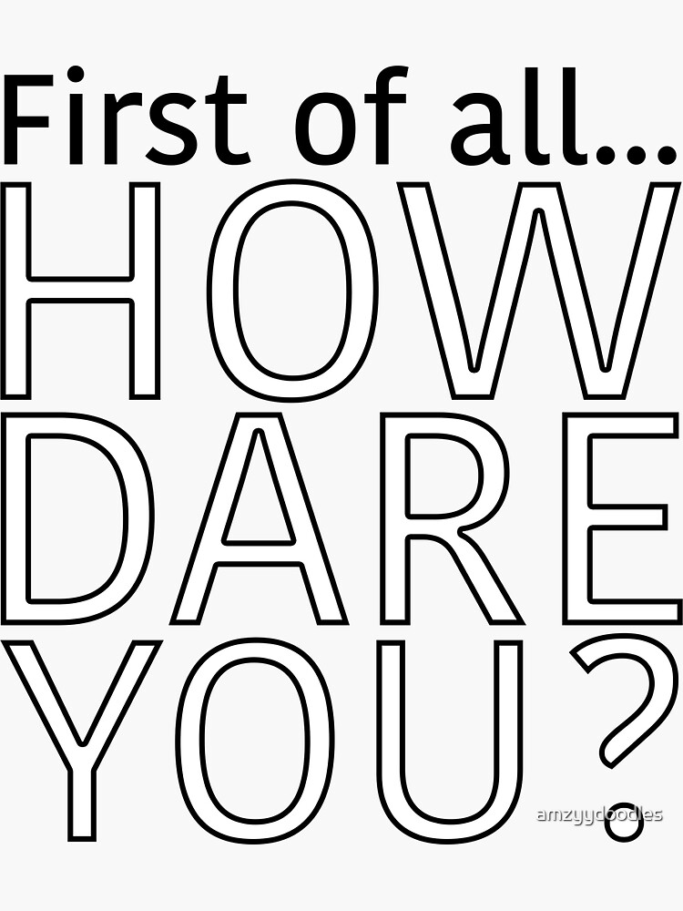"The Office "First of all... How dare you?"" Sticker for Sale by amzyydoodles Redbubble