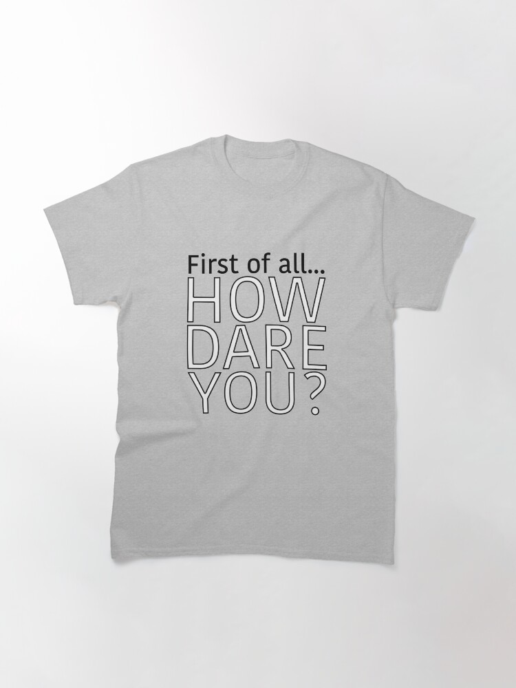 "The Office "First of all... How dare you?"" Tshirt by amzyydoodles Redbubble
