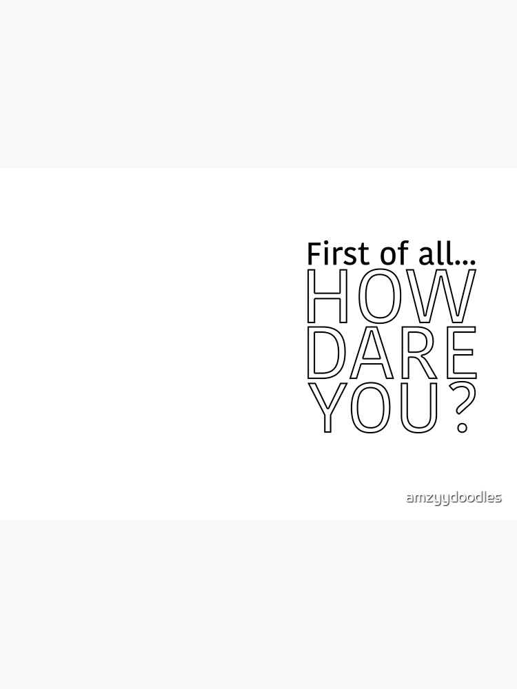 "The Office "First of all... How dare you?"" Hardcover Journal for Sale by amzyydoodles Redbubble