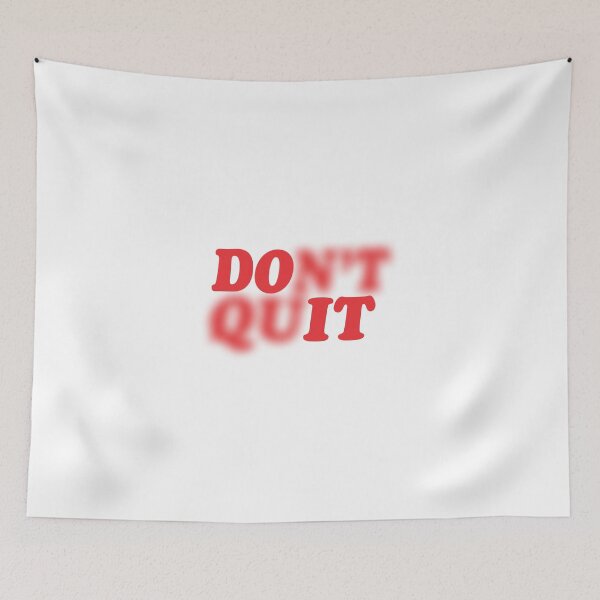 Item preview, DONT QUIT designed and sold by ARSHGLNO.